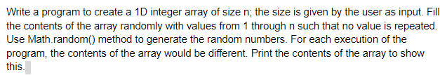 Solved Write a program to create a 10 integer array of size | Chegg.com