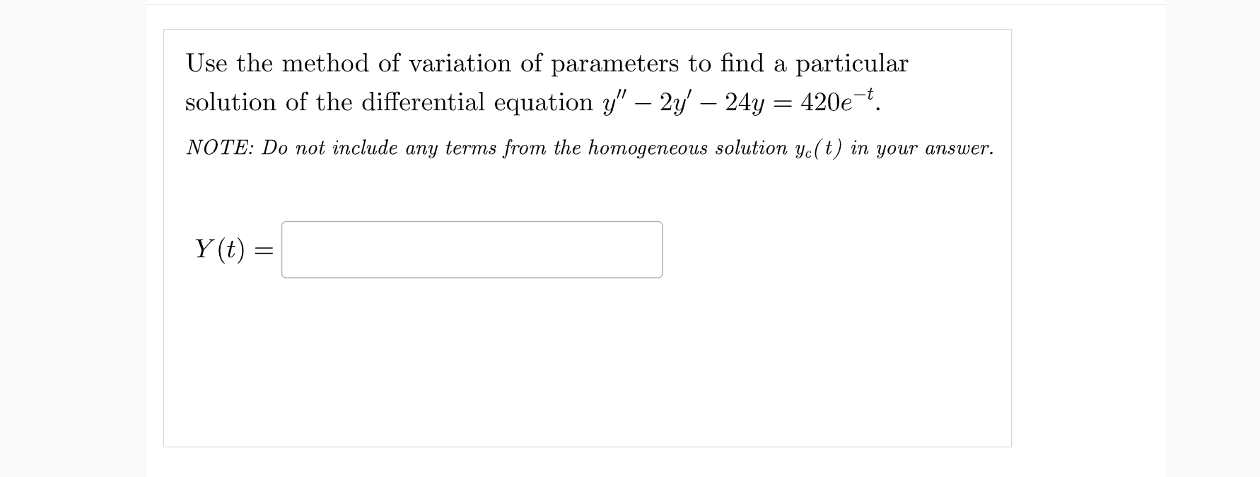 Solved Use the method of variation of parameters to find a | Chegg.com