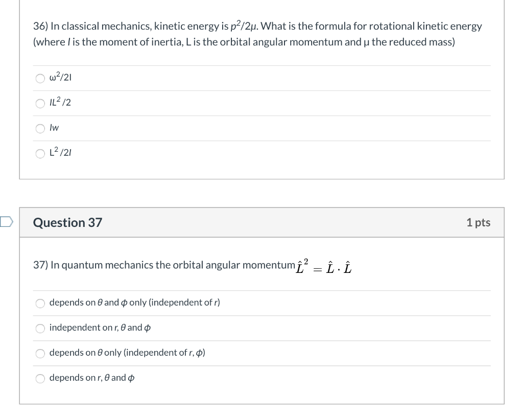 Solved 36 In Classical Mechanics Kinetic Energy Is P2 2 Chegg Com