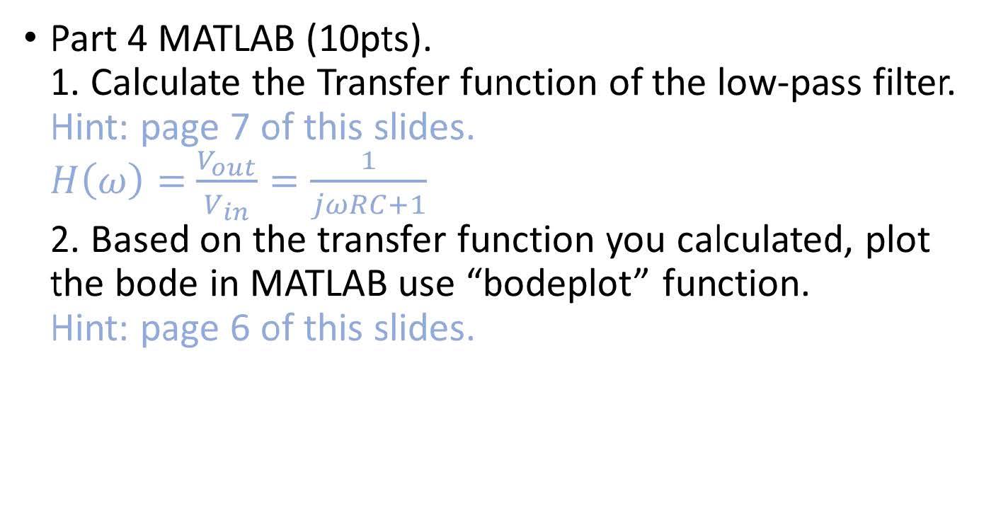 Solved Part 4 MATLAB (10pts). 1. Calculate the Transfer | Chegg.com