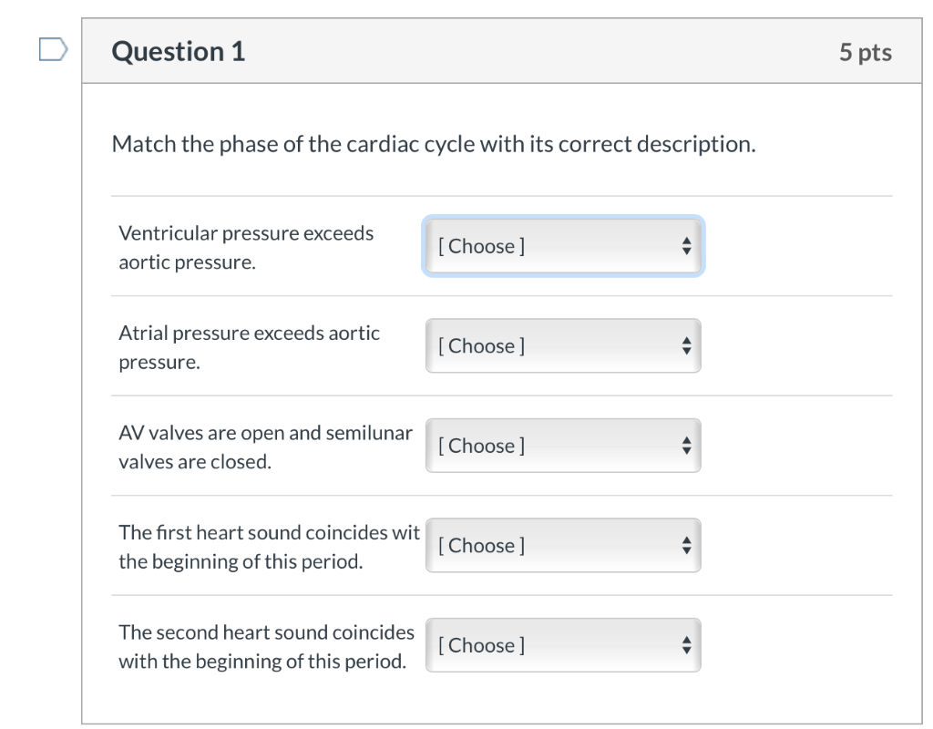 Solved Question 1 5 pts Match the phase of the cardiac cycle | Chegg.com