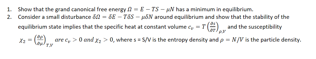 Solved 1. Show that the grand canonical free energy N = E – | Chegg.com