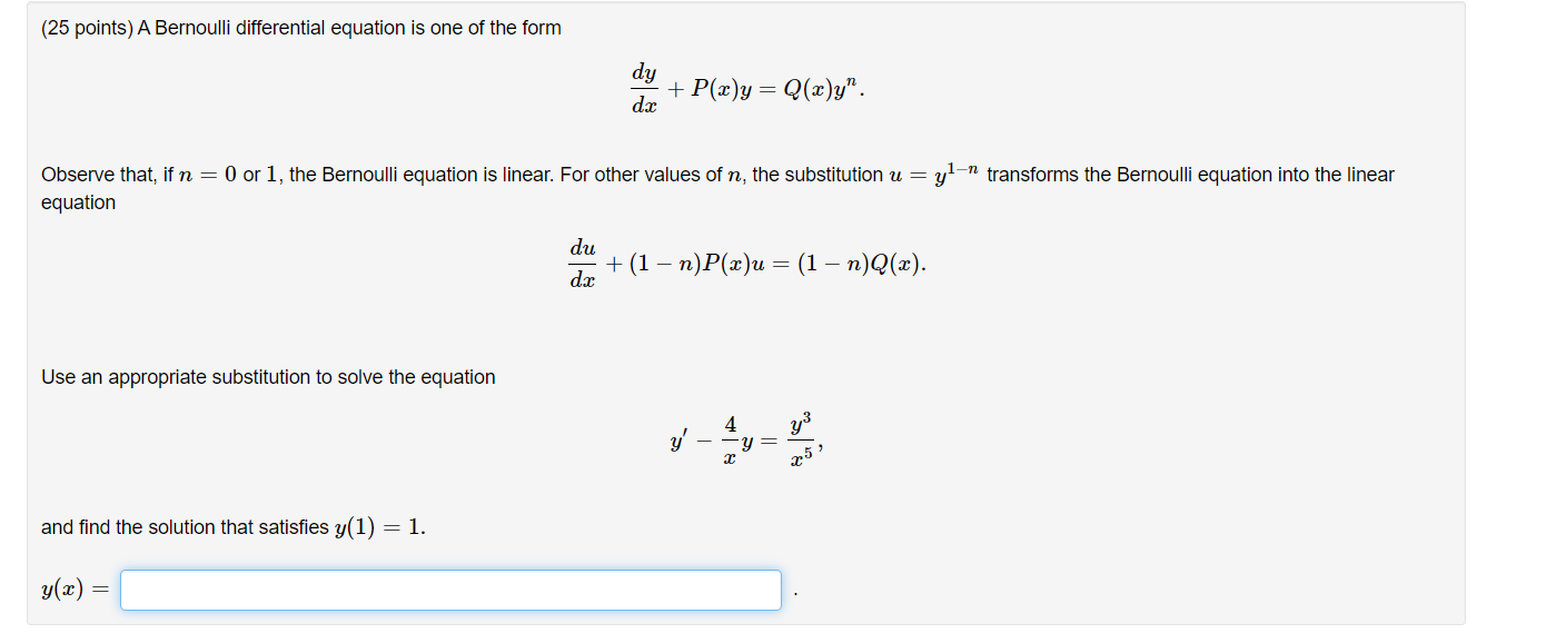 Solved 25 Points A Bernoulli Differential Equation Is One