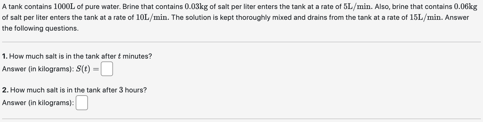 Solved A tank contains 1000 L of pure water. Brine that | Chegg.com