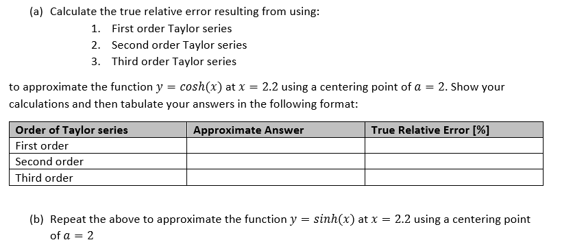 Solved (a) Calculate the true relative error resulting from | Chegg.com