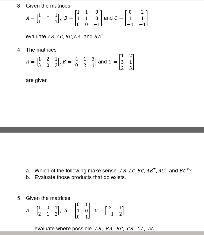 Solved 3. Given the matrices A= = [1 1 1], B= [1 1 1 1 LO 0 | Chegg.com