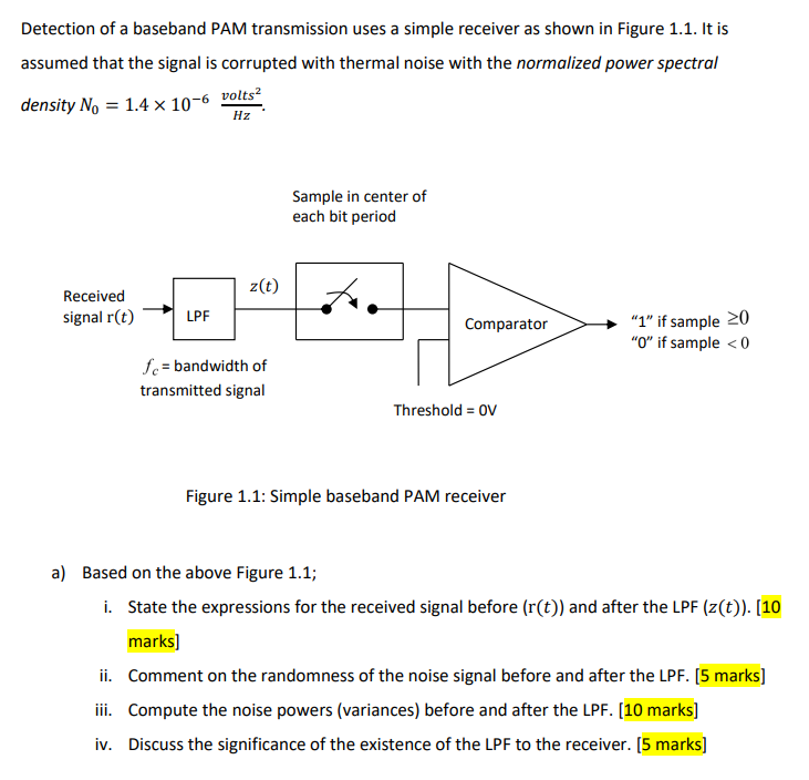 Detection of a baseband PAM transmission uses a | Chegg.com