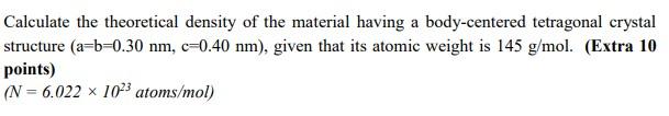 Solved Calculate the theoretical density of the material | Chegg.com