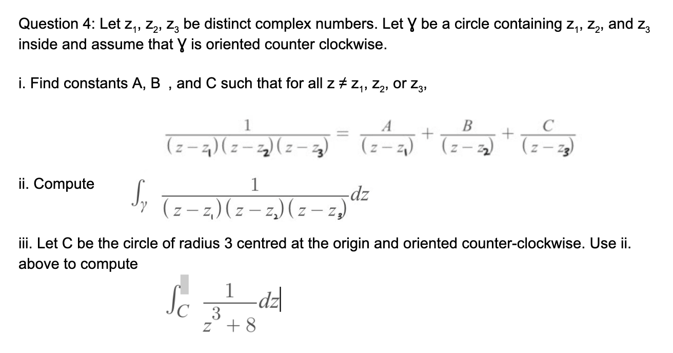 Solved 1 Question 4: Let Zy, Z2, Z3 Be Distinct Complex | Chegg.com