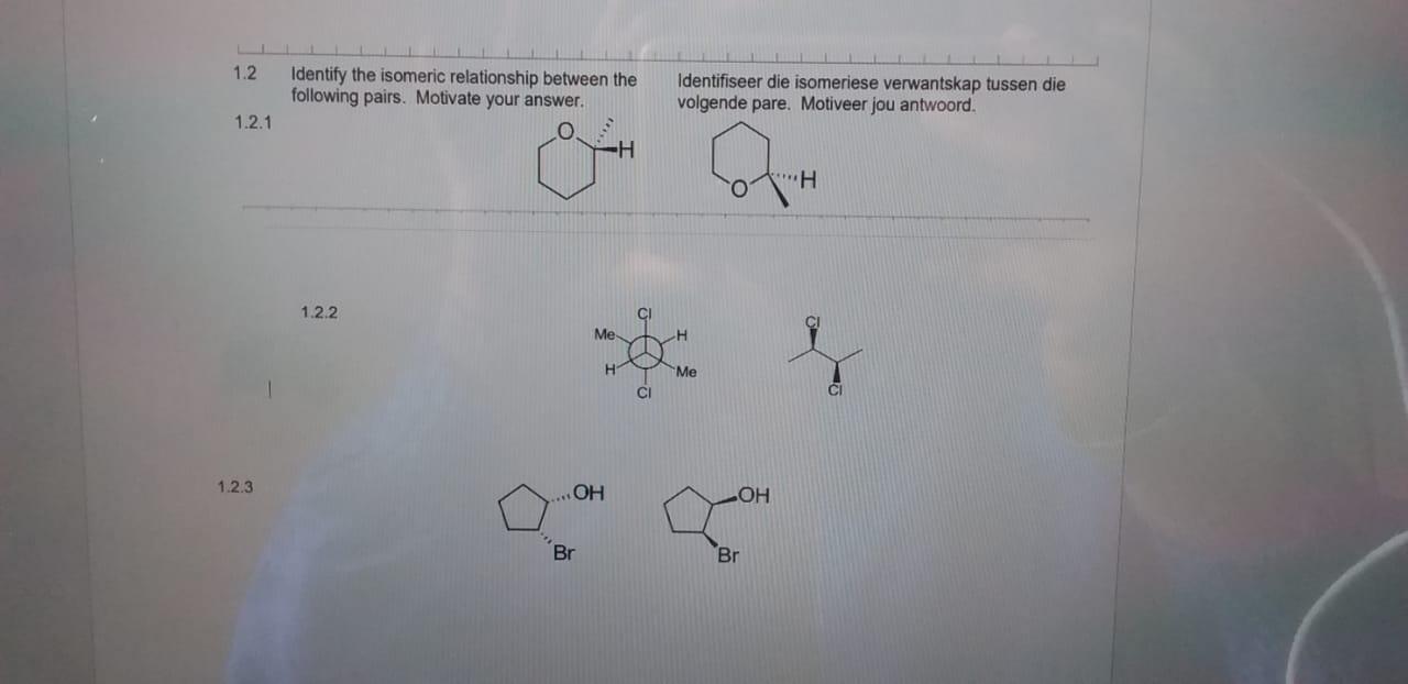 Solved 1.2 Identify the isomeric relationship between the | Chegg.com