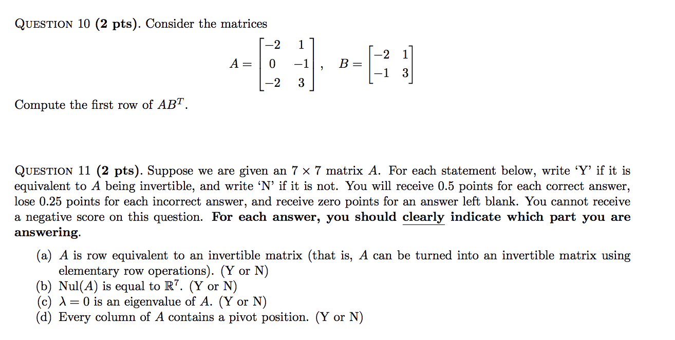 Solved QUESTION 10 (2 pts). Consider the matrices -2 1 2 A= | Chegg.com