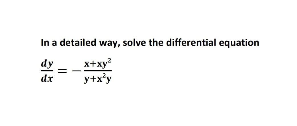 Solved In a detailed way, solve the differential equation dy | Chegg.com