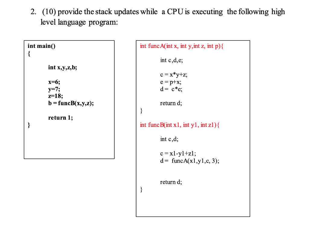 Solved 2. (10) provide the stack updates while a CPU is | Chegg.com