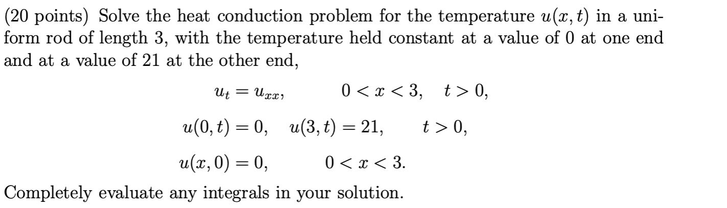 Solved (20 points) Solve the heat conduction problem for the | Chegg.com