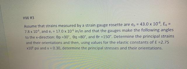 Solved HW#3 Assume that strains measured by a strain gauge | Chegg.com