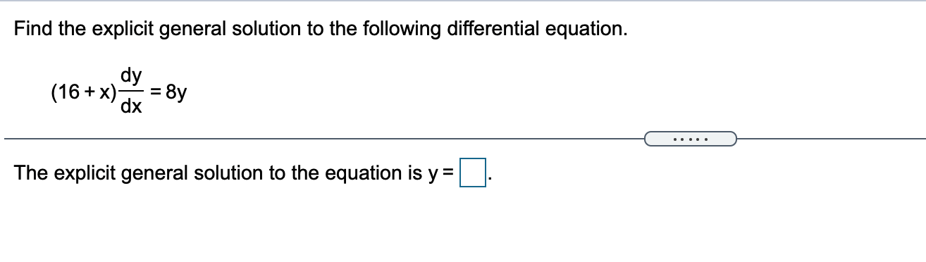 Solved Find the explicit general solution to the following | Chegg.com