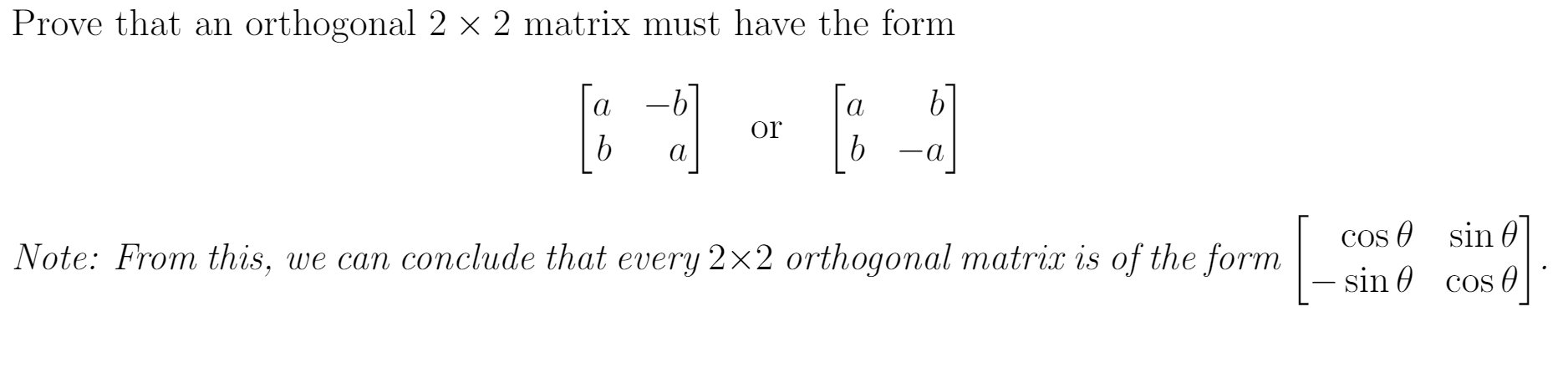 Solved Prove that an orthogonal 2 x 2 matrix must have the | Chegg.com