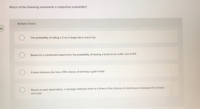 Solved Which of the following represents a subjective | Chegg.com