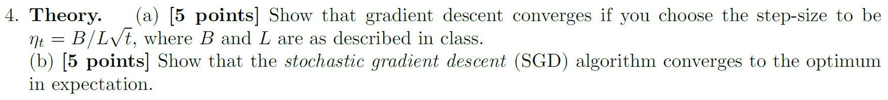 Solved 4. Theory. (a) [5 points] Show that gradient descent | Chegg.com