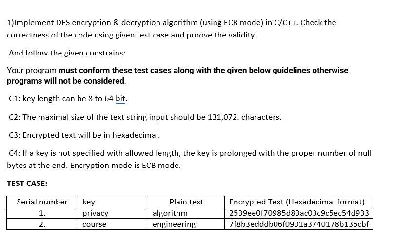Solved 1)Implement DES encryption \& decryption algorithm | Chegg.com