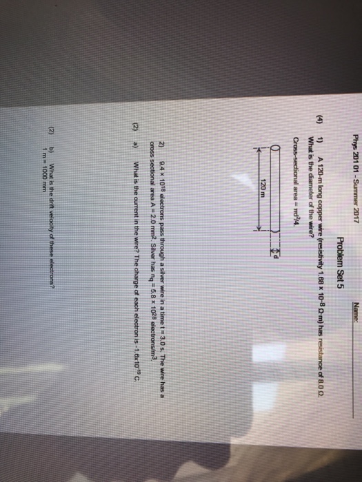 Solved Name: Phys 201 01- Summer 2017 Problem Set 5 (4) 1) | Chegg.com