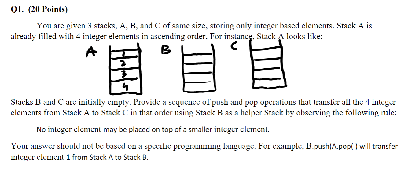 Solved You Are Given 3 Stacks, A,B, And C Of Same Size, | Chegg.com