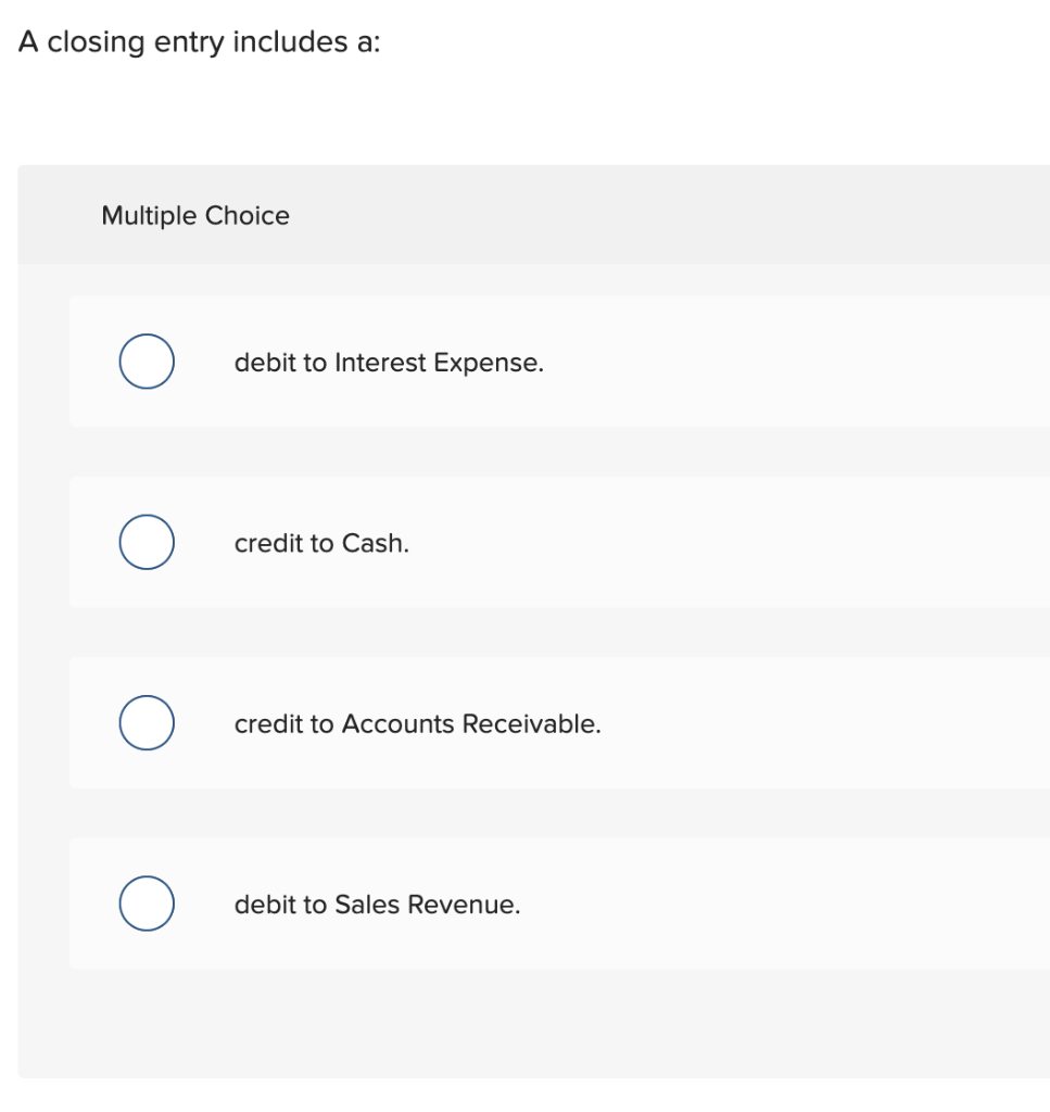 Solved A closing entry includes a: Multiple Choice debit to | Chegg.com - The Entry To Close The Expense Accounts Includes