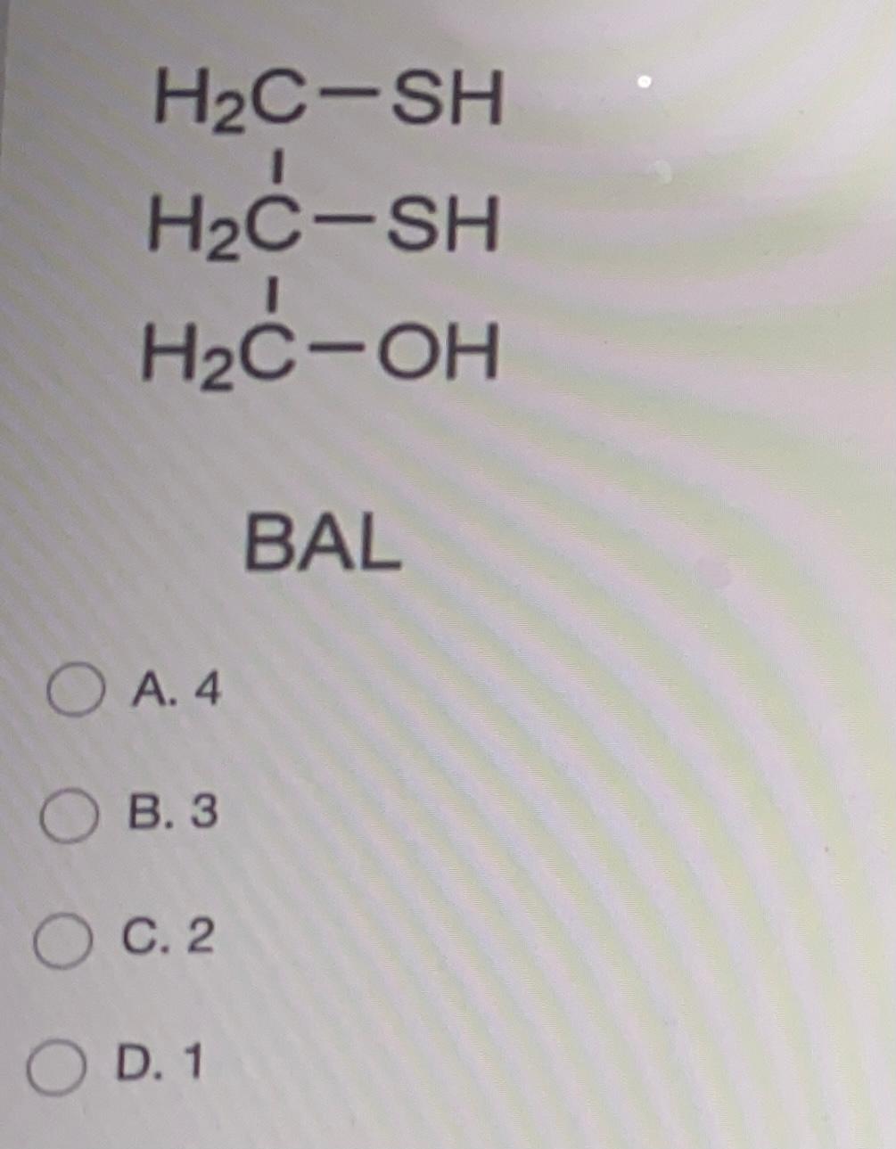 Solved Question 1 Question 2 British anti-Lewisite (BAL) is | Chegg.com