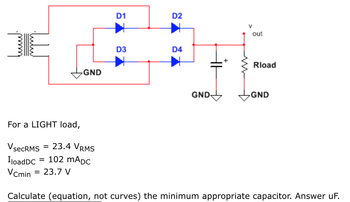 Solved D1 D2 V out huu D3 D4 * Rload GND GND GND For a LIGHT | Chegg.com