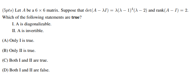 Solved Let A be a 6 x 6 matrix. Given the determinant and | Chegg.com