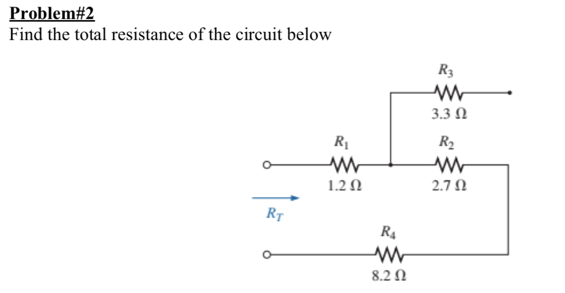 Solved Problem\#2 Find The Total Resistance Of The Circuit | Chegg.com