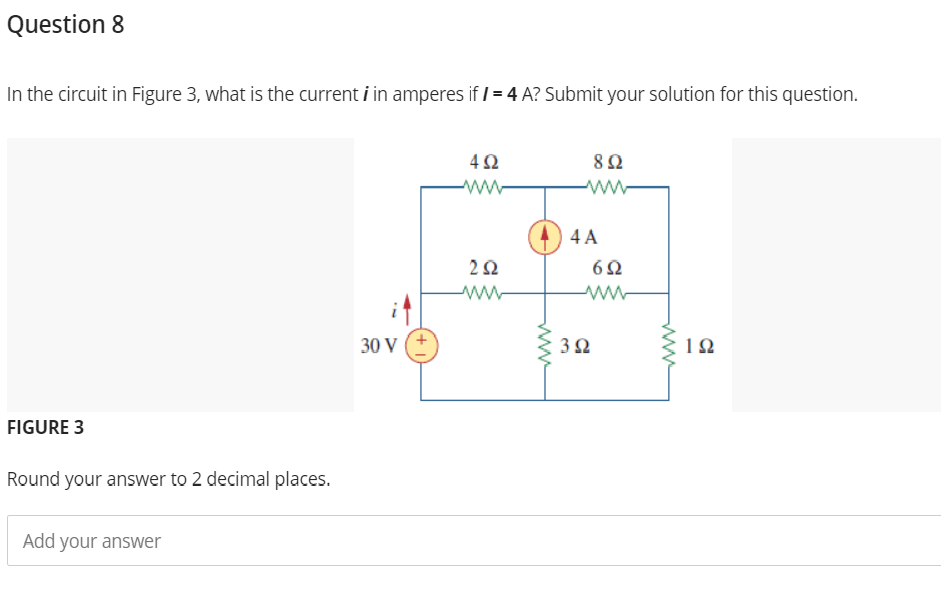 Solved In the circuit in Figure 3, what is the current i in | Chegg.com