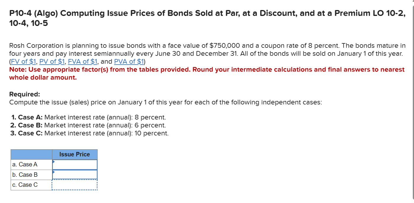 Solved P10-4 (Algo) ﻿Computing Issue Prices of Bonds Sold at | Chegg.com