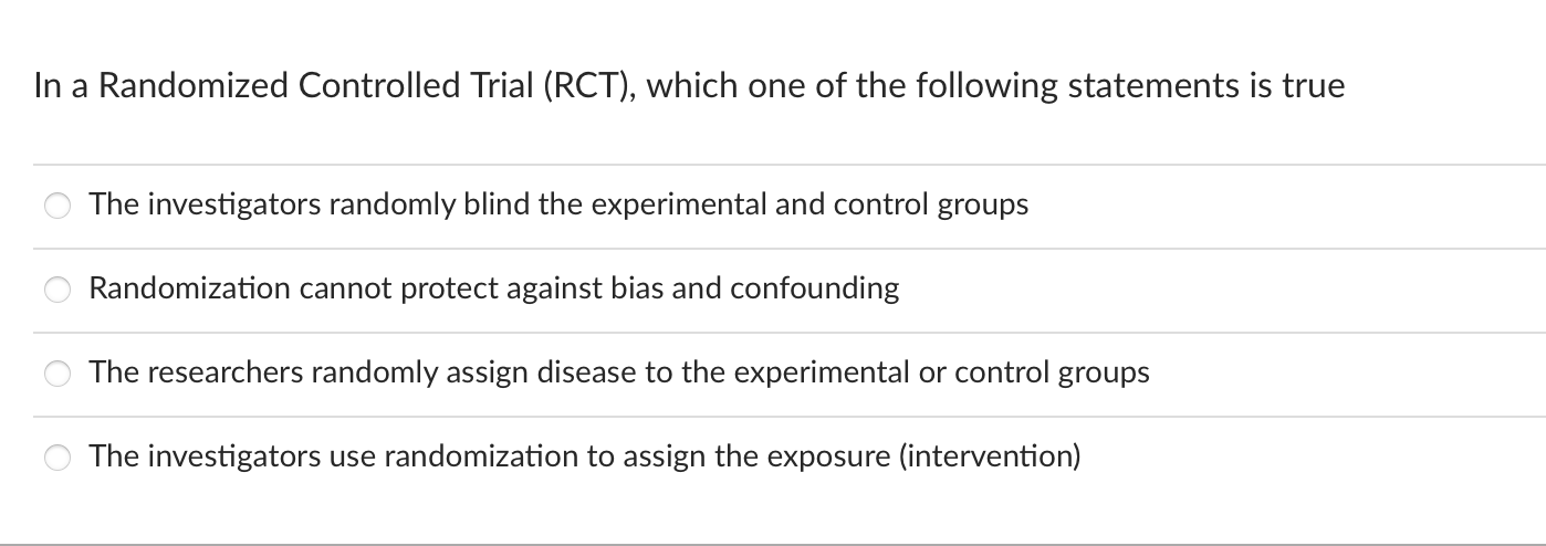 Solved In A Randomized Controlled Trial (RCT), Which One Of | Chegg.com