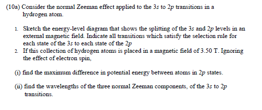 Solved (10a) Consider the normal Zeeman effect applied to | Chegg.com