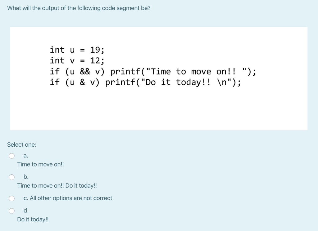 Solved What will the output of the following code segment | Chegg.com