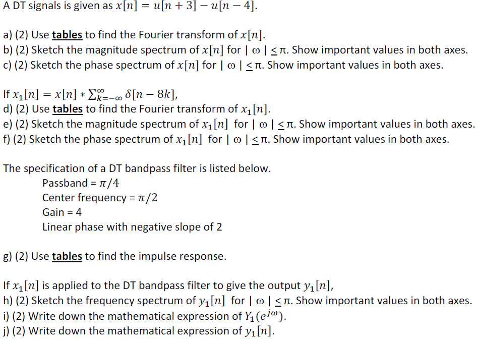 Solved A Dt Signals Is Given As X N U N 3 U N 4 Chegg Com