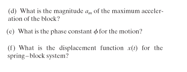 Solved A Block Whose Mass M Is 680 G Is Fastened To A Spr Chegg Com