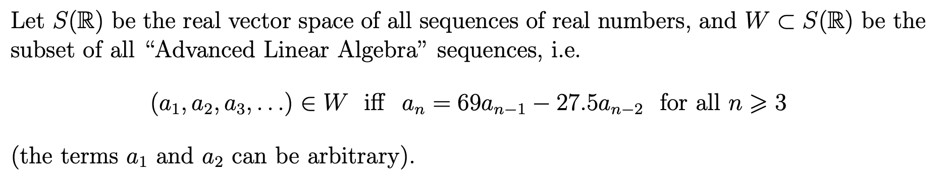 Solved Let S(R) be the real vector space of all sequences of | Chegg.com