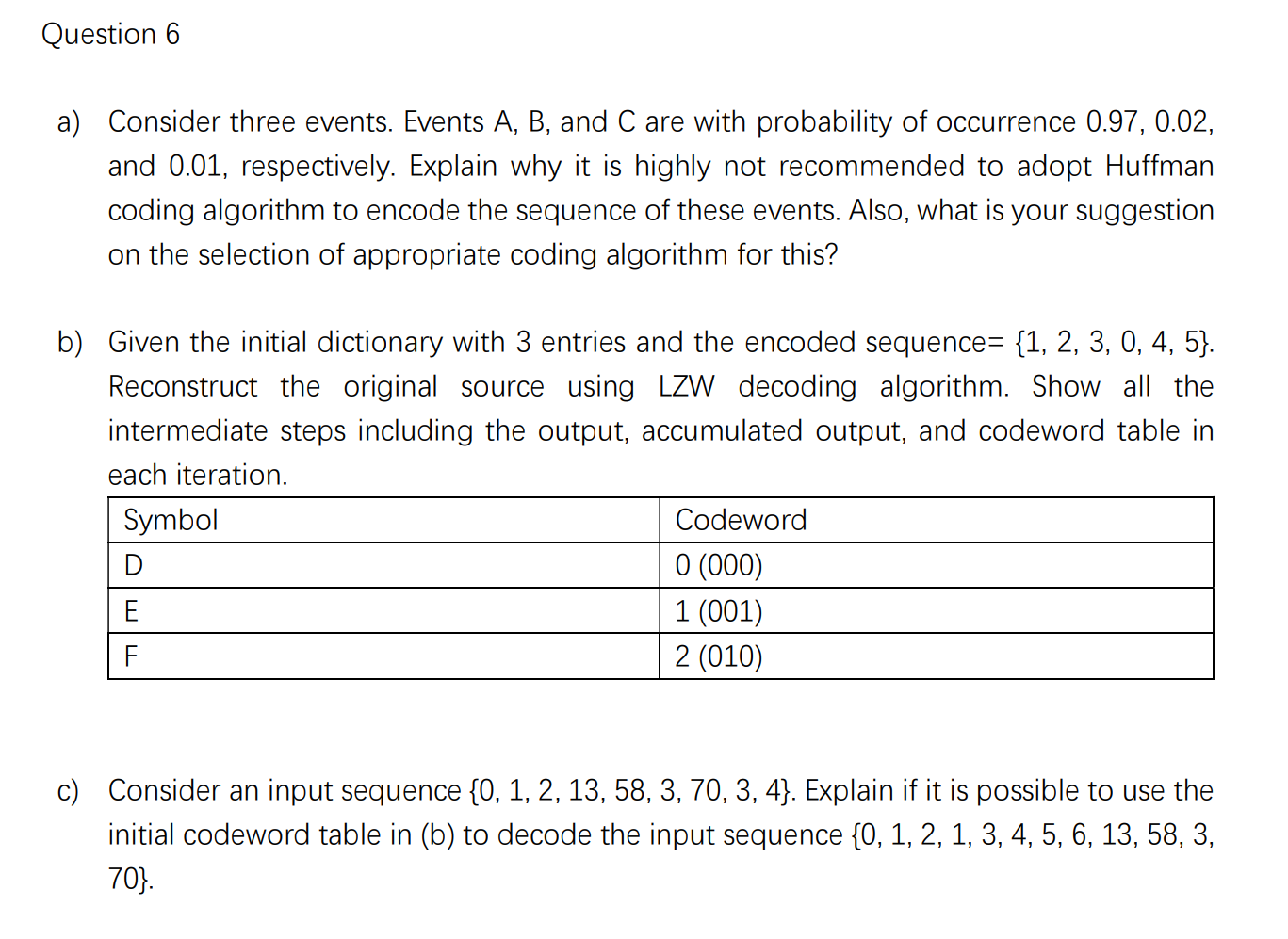 Solved Question 6 A) Consider Three Events. Events A, B, And | Chegg.com