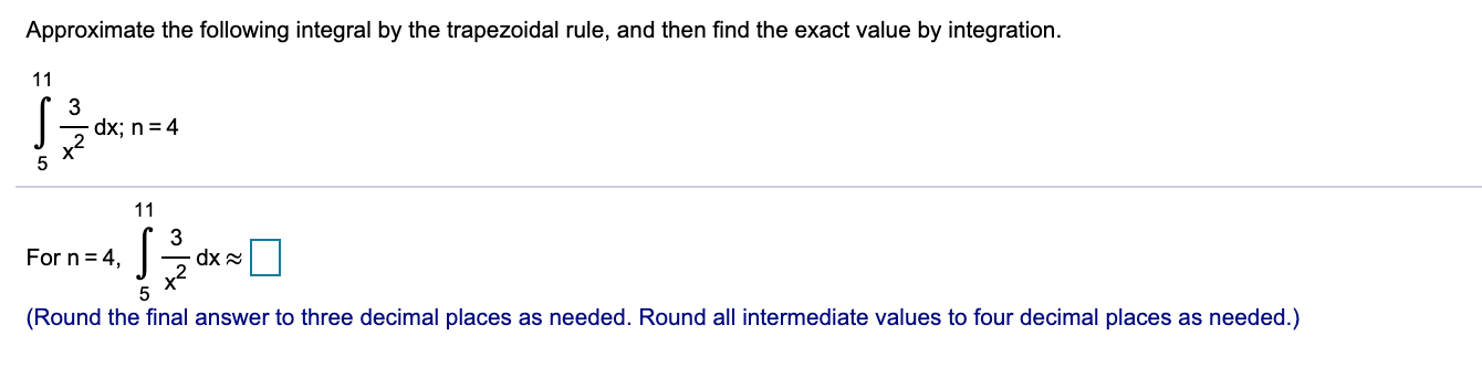 Solved Approximate The Following Integral By The Trapezoidal | Chegg.com