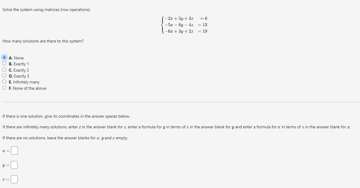 Solved Solve the system using matrices row operations Chegg