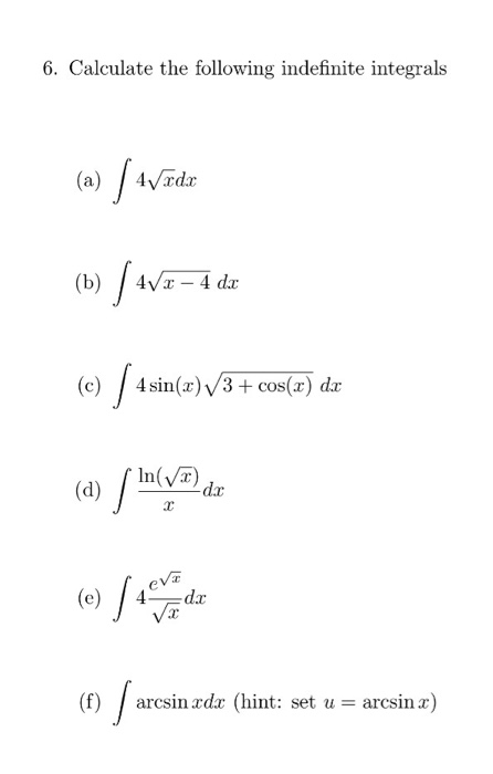 Solved Calculate the following indefinite integrals (a) | Chegg.com