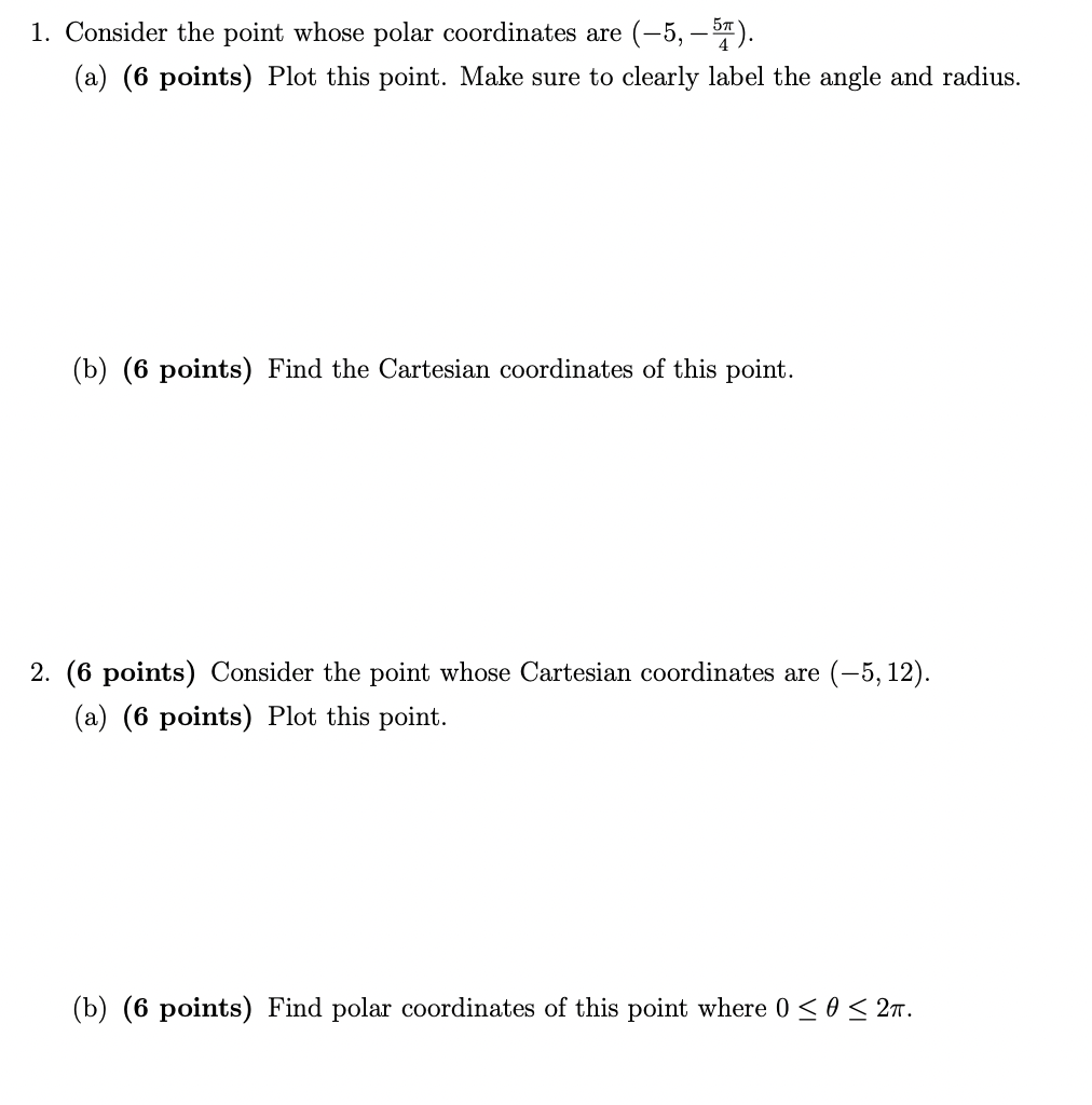 Solved 1. Consider the point whose polar coordinates are | Chegg.com