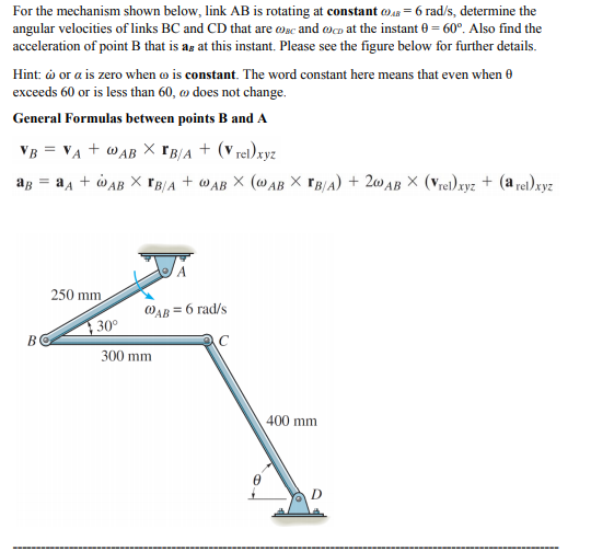 Solved For The Mechanism Shown Below, Link AB Is Rotating At | Chegg.com