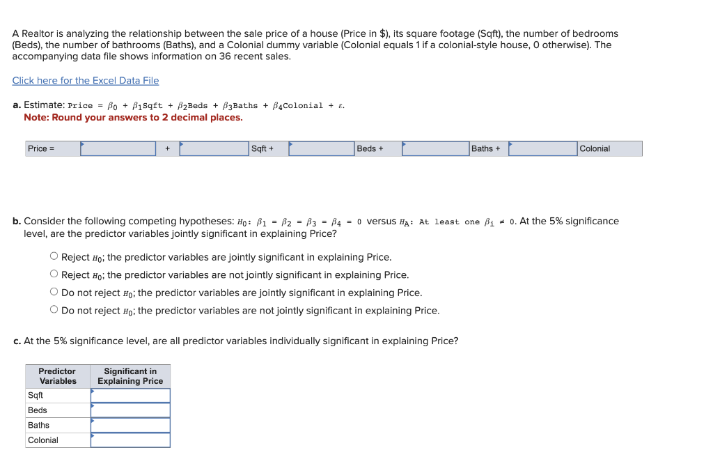 Solved A Realtor is analyzing the relationship between the