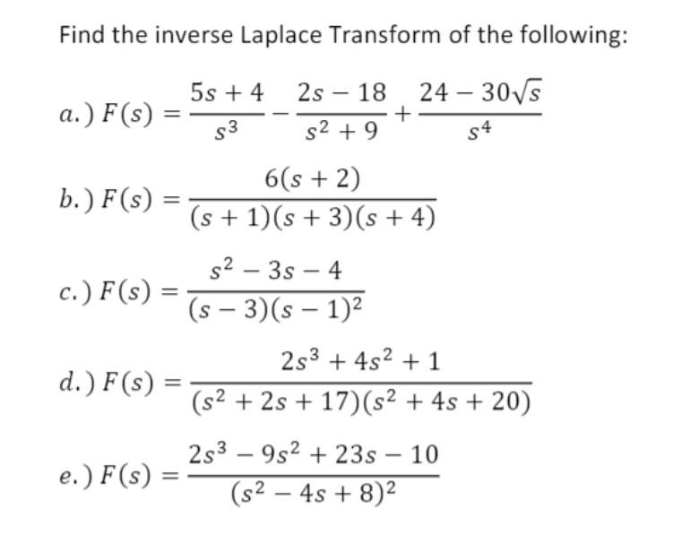 Solved Find The Inverse Laplace Transform Of The Following