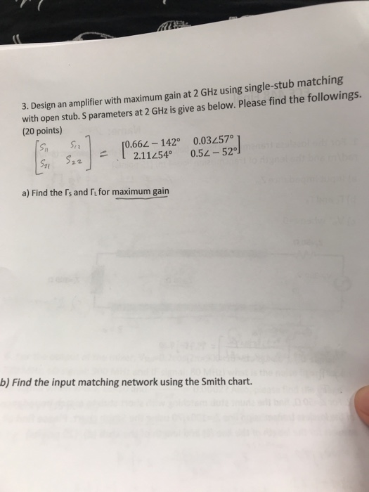 Solved 3. Design an amplifier with maximum gain at 2 GHz | Chegg.com