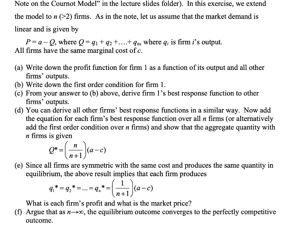 Solved Note On The Cournot Model In The Lecture Slides F Chegg Com