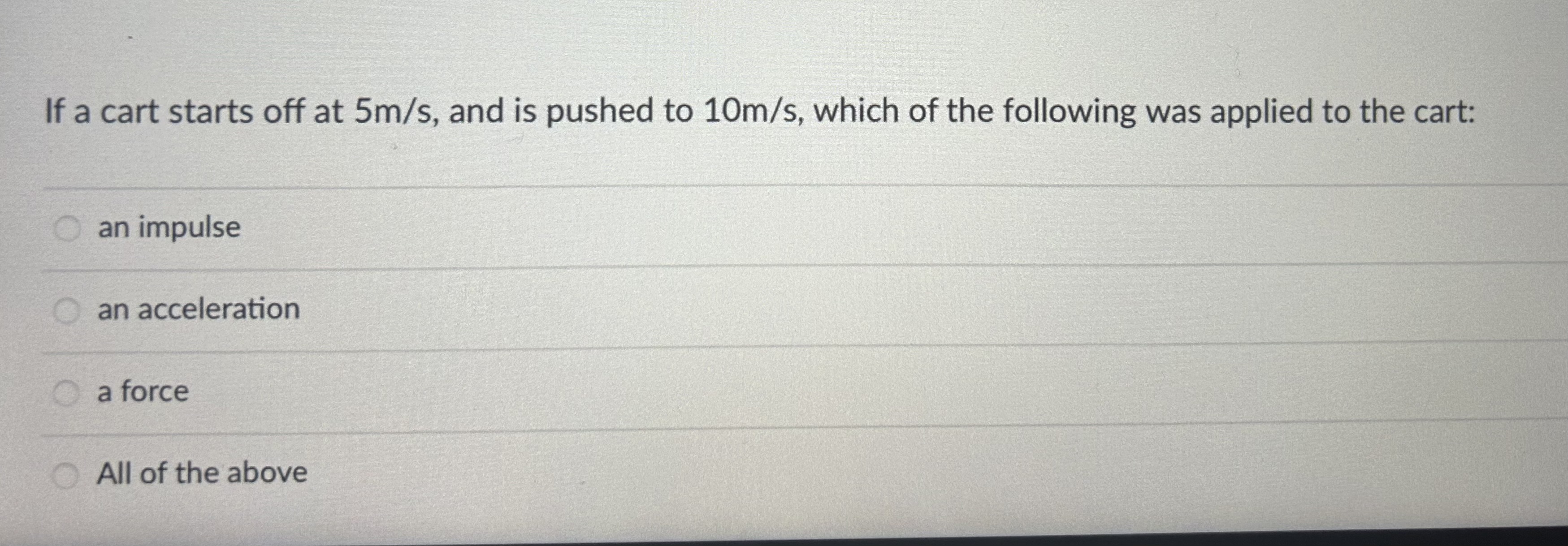 Solved If a cart starts off at 5 m/s, and is pushed to 10 | Chegg.com